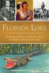 Book cover of Florida Lore by Caren Schnur Neile