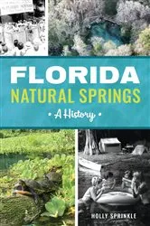 Book cover of Florida Natural Springs by Holly Sprinkle