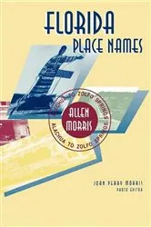 Book cover of Florida Place Names by Allen Morris