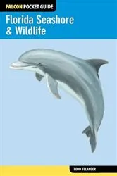 Book cover of Florida Seashore & Wildlife by Todd Telander