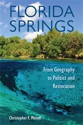 Book cover of Florida Springs by Christopher F. Meindl