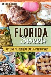 Book cover of Florida Sweets by Joy Sheffield Harris