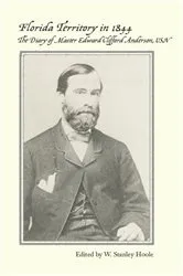 Book cover of Florida Territory in 1844 by Edward Clifford Anderson