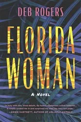 Book cover of Florida Woman by Deb Rogers