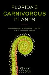 Book cover of Florida's Carnivorous Plants by Kenny Coogan