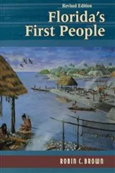Book cover of Florida's First People by Robin C. Brown