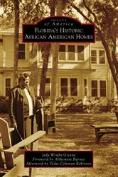 Book cover of Florida's Historic African American Homes by Jada Wright-Greene