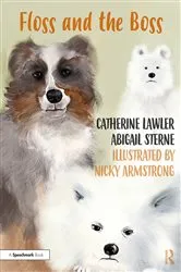 Book cover of Floss and the Boss by Catherine Lawler