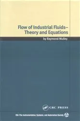 Book cover of Flow of Industrial Fluids by Raymond Mulley