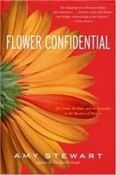 Book cover of Flower Confidential by Amy Stewart