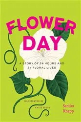 Book cover of Flower Day by Sandra Knapp