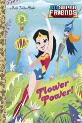 Book cover of Flower Power! (DC Super Friends) by Courtney Carbone