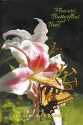 Book cover of Flowers, Butterflies and Bees by Rebecca Crosdale