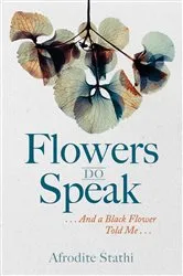 Book cover of Flowers Do Speak by Afrodite Stathi