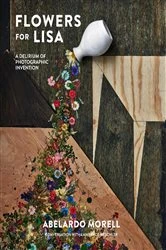 Book cover of Flowers for Lisa by Abelardo Morell