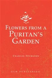Book cover of Flowers from a Puritan's Garden by Charles Spurgeon
