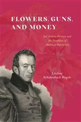 Book cover of Flowers, Guns, and Money by Lindsay Schakenbach Regele