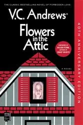 Book cover of Flowers In The Attic by V.C. Andrews