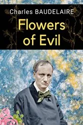 Book cover of Flowers of Evil by Charles Baudelaire