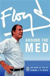 Book cover of Floyd Around the Med by Keith Floyd