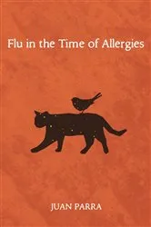 Book cover of Flu in the Time of Allergies by Juan Parra