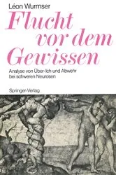 Book cover of Flucht vor dem Gewissen by Leon Wurmser
