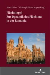 Book cover of Fluechtlinge? Zur Dynamik des Fluechtens in der Romania by Maria Lieber