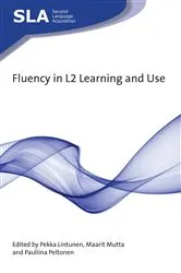 Book cover of Fluency in L2 Learning and Use by Pekka Lintunen