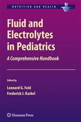 Book cover of Fluid and Electrolytes in Pediatrics by Leonard G. Feld