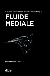 Book cover of Fluide Mediale by Kathrin Dreckmann