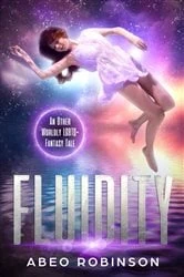 Book cover of Fluidity by Abeo Robinson