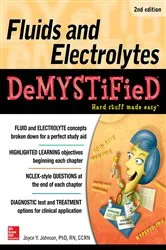 Book cover of Fluids and Electrolytes Demystified, Second Edition (2nd ed.) by Joyce Y. Johnson