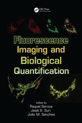 Book cover of Fluorescence Imaging and Biological Quantification by Raquel Seruca