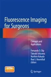 Book cover of Fluorescence Imaging for Surgeons by Fernando D. Dip