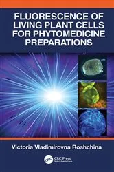 Book cover of Fluorescence of Living Plant Cells for Phytomedicine Preparations by Victoria Vladimirovna Roshchina