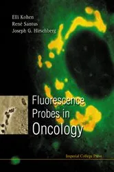 Book cover of Fluorescence Probes In Oncology by Joseph G Hirschberg
