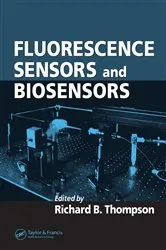 Book cover of Fluorescence Sensors and Biosensors by Richard B. Thompson
