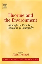 Book cover of Fluorine and the Environment: Atmospheric Chemistry, Emissions & Lithosphere by Alain Tressaud