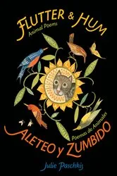 Book cover of Flutter & Hum / Aleteo y Zumbido by Julie Paschkis