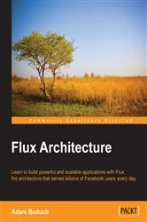 Book cover of Flux Architecture by Adam Boduch