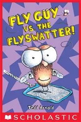 Book cover of Fly Guy vs. the Flyswatter! (Fly Guy #10) by Tedd Arnold