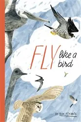 Book cover of Fly Like a Bird by Olga Ptashnik