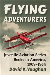 Book cover of Flying Adventurers by David K. Vaughan