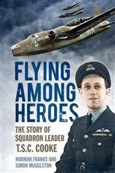 Book cover of Flying Among Heroes by Norman Franks