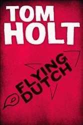 Book cover of Flying Dutch by Tom Holt