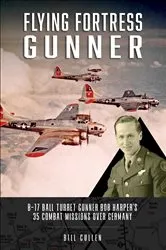 Book cover of Flying Fortress Gunner by Bill Cullen