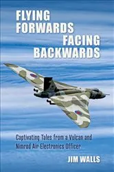 Book cover of Flying Forwards, Facing Backwards by Jim Walls