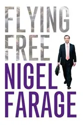Book cover of Flying Free by Nigel Farage