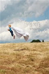Book cover of Flying Henry by Rachel Hulin