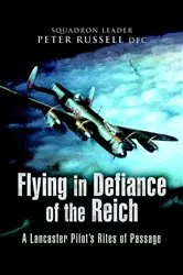 Book cover of Flying in Defiance of the Reich by Peter Russell